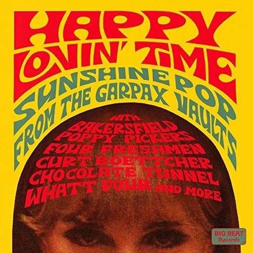 Cover for Happy Lovin Time: Sunshine Pop From The Garpax Vaults (CD) (2015)