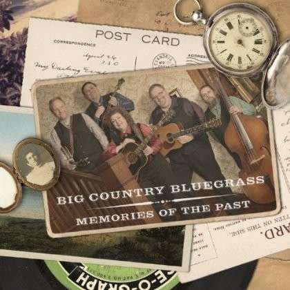 Cover for Big Country Bluegrass · Memories Of The Past (CD) (2013)