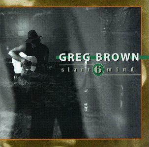 Brown Greg · Slant 6 Mind (CD) (2018)