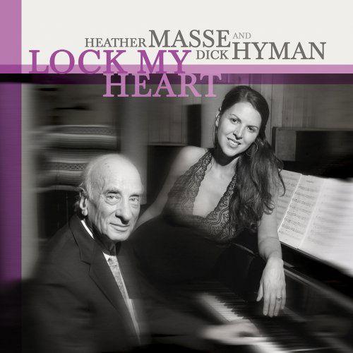 Cover for Masse Heather and Dick Hyman · Lock My Heart (CD) (2013)