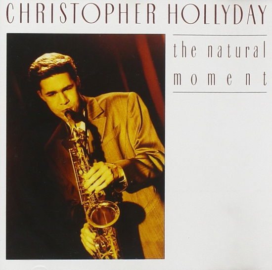 The Natural Moment - Hollyday Christopher - Musikk - BMG MUSIC - 0035628311825 - 5. april 1991