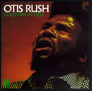 Cold Day In Hell - Otis Rush - Musique - DELMARK - 0038153063825 - 26 avril 2012