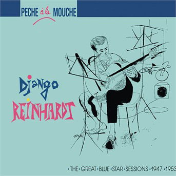 Peche a La Mouche - Django Reinhardt - Música - POL - 0042283541825 - 9 de dezembro de 2009