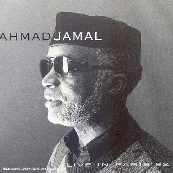 Cover for Ahmad Jamal · Live in Paris 92 (CD)