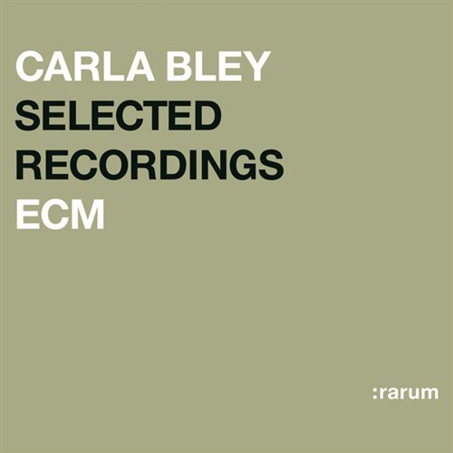 Cover for Carla Bley · Selected Recordings (CD) [Remastered edition] [Digipak] (2004)