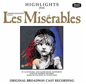 Les Miserables Highlights - Original Cast Recording - Musikk - Universal Music - 0044001699825 - 28. januar 2003