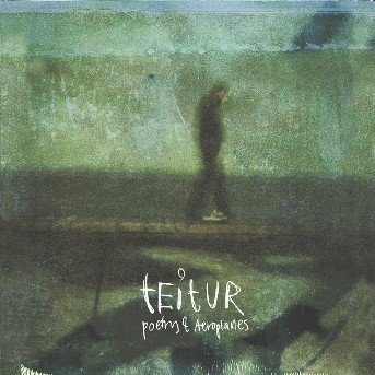 Cover for Teitur · Poetry &amp; Aeroplanes (CD) [Digipak] (2003)