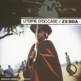 Utopie D'occase - Zebda - Muziek - UNIVERSAL - 0044006508825 - 30 september 2022
