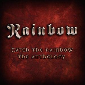 Cover for Rainbow · Catch The Rainbow - The Anthology (CD) [Remastered edition] (2003)