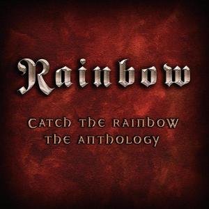 Cover for Rainbow · Catch The Rainbow - The Anthology (CD) [Remastered edition] (2003)