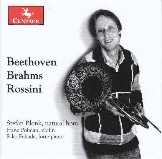 Beethoven / Brahms / Rossini - Stefan Blonk - Musikk - CENTAUR - 0044747355825 - 5. oktober 2017