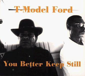 Cover for T-model Ford · You Better Keep Still (CD) (2012)