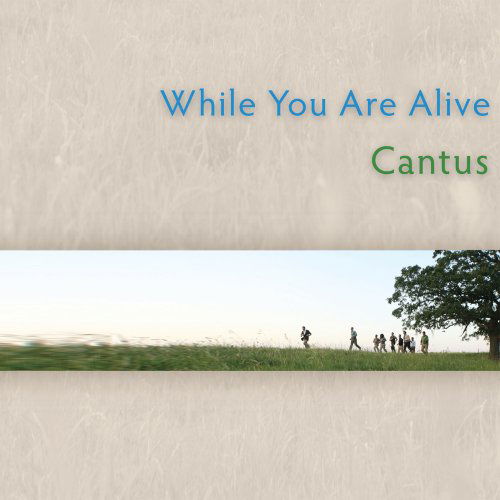 Cover for Cantus · While You Are Alive (CD) (2008)