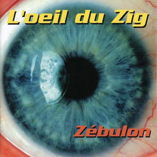 Cover for Zebulon · L'oeil Du Zig (CD) (1990)