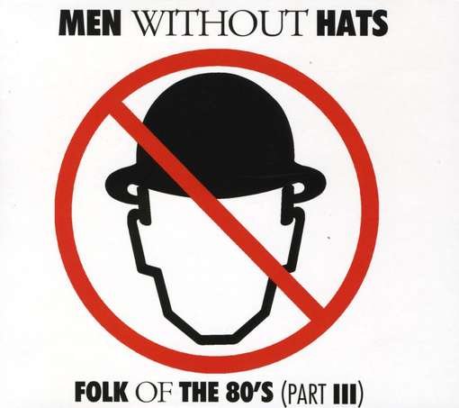 Cover for Men Without Hats · Folk Of The 80's -3 (CD) (1990)