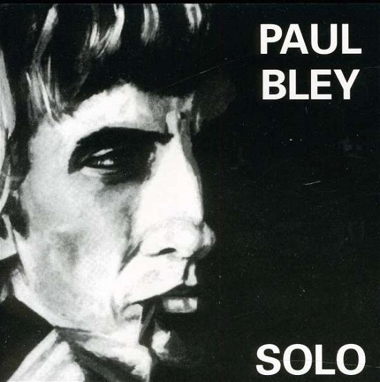 Solo - Paul Bley - Musikk - JUSTIN TIME - 0068944002825 - 10. april 1989