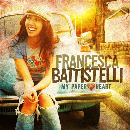 Francesca Batistelli-My paper heart - Francesca Battistelli - Musikk - FRVN - 0080688737825 - 27. oktober 2008