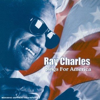 Sings for America - Ray Charles - Musiikki - RHINO - 0081227609825 - maanantai 2. joulukuuta 2002