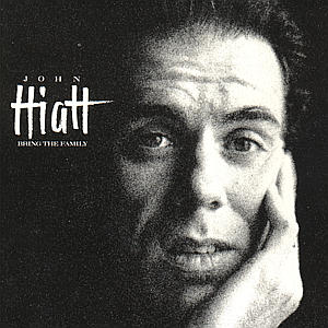 Bring the Family - John Hiatt - Musiikki - A&M - 0082839515825 - maanantai 24. elokuuta 1998