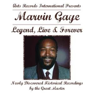 Cover for Marvin Gaye · Legend Live &amp; Forever (CD) [Bonus Tracks, Remastered edition] (2006)
