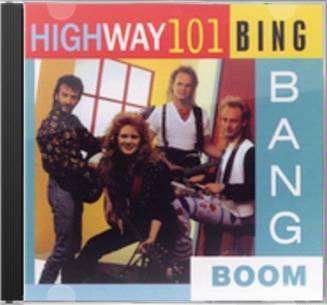 Cover for Highway 101 · Bing Bang Boom (CD) (2006)