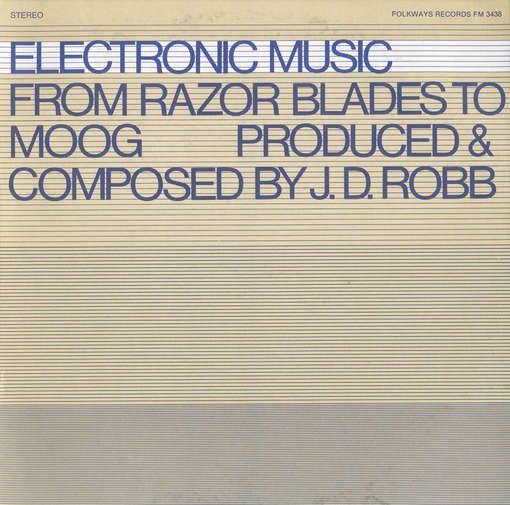 Cover for J.d. Robb · Electronic Music: from Razor Blades to Moog (CD) (2012)