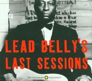 Last Sessions - Leadbelly - Musiikki - SMITHSONIAN FOLKWAYS - 0093074006825 - tiistai 20. syyskuuta 1994