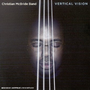 Vertical Vision - Christian Mcbride - Musik - Warner - 0093624827825 - 17. februar 2003