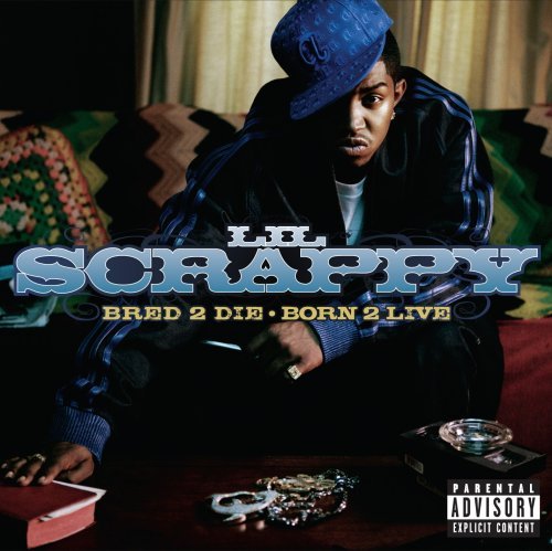Cover for Lil Scrappy · Bred 2 Die Born 2 Live (CD) (2006)