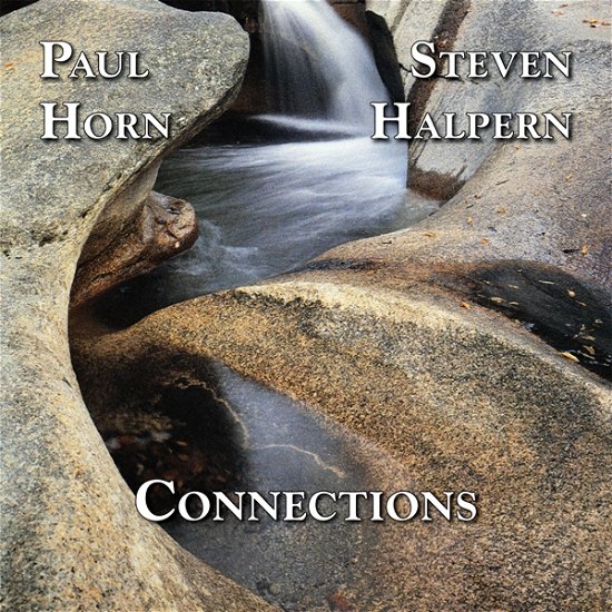 Cover for Steven Halpern &amp; Paul Horn · Connections (CD) (2020)