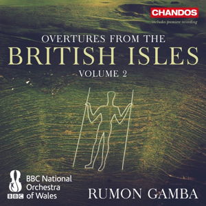 Overtures from the British Isles 2 - Ansell / Bbc National Orchestra of Wales / Gamba - Music - CHN - 0095115189825 - May 27, 2016