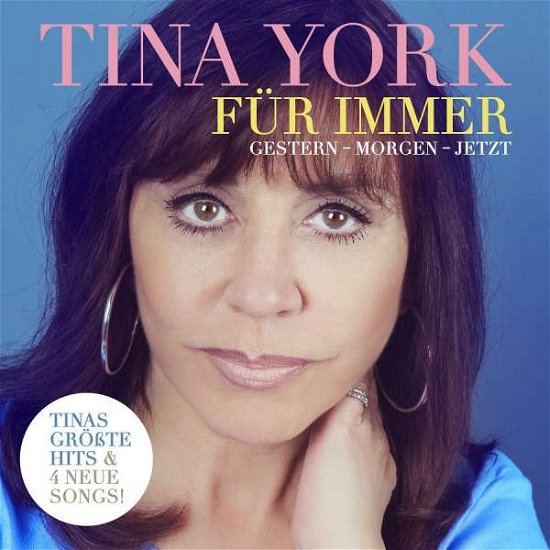 Cover for Tina York · FÃ¼r immer (Gestern - Morgen - Jetzt) (CD) (2018)