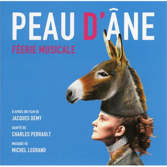 Peau D'ane: Feerie Musicale - Michel Legrand - Musiikki - SONY CLASSICAL - 0190759080825 - perjantai 14. joulukuuta 2018