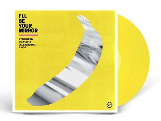 Cover for Various Artists · I'll Be Your Mirror: a Tribute to the Velvet Underground &amp; Nico (LP) (2021)