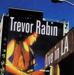 Cover for Trevor Rabin · Live in L.a. (CD) (2011)