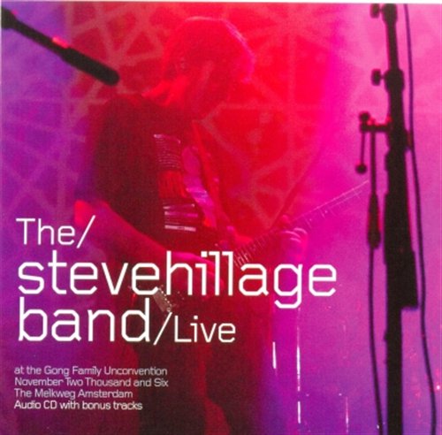 Live at the Gong Unconvention 2006 - Steve Hillage - Musik - G-WAV - 0604388718825 - 5. April 2011