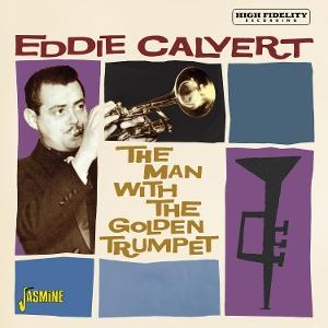 Cover for Eddie Calvert · The Man with the Golden Trumpet (CD) (2025)