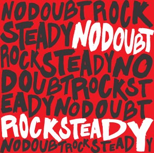 Cover for No Doubt · Rock steady (5e album) (CD) [Enhanced edition] (2012)