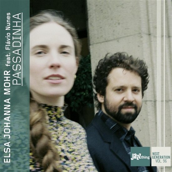 Cover for Elsa Johanna Mohr &amp; Flavio Nunes · Passadinha - Jazz Thing Next Generation. Vol. 96 (CD) (2023)