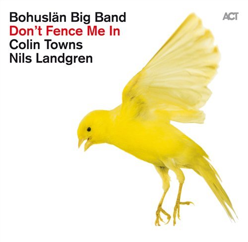Cover for Bohuslan Big Band · Don't Fence Me In-The (CD) (2011)