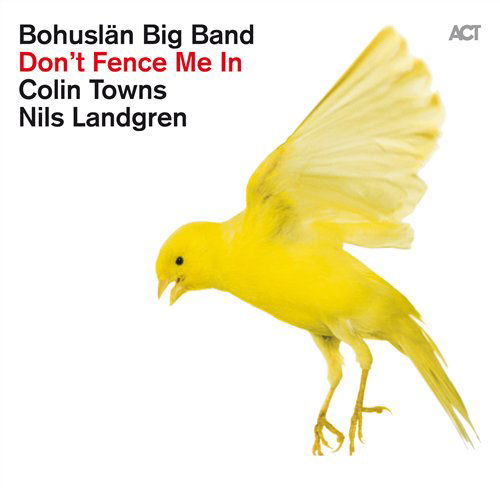 Cover for Bohuslan Big Band · Don't  Fence Me In (CD) (2011)