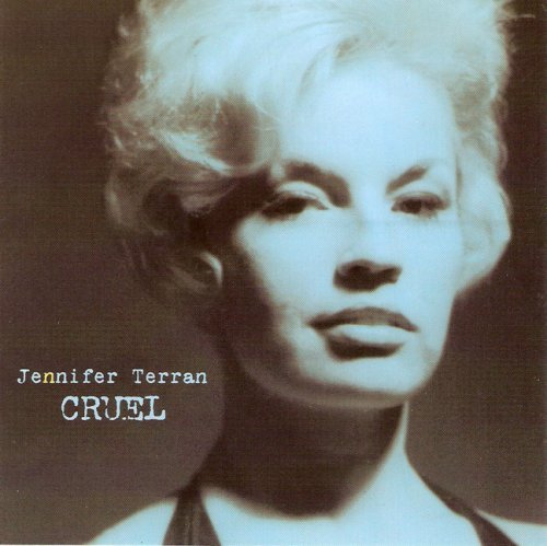 Cover for Jennifer Terran · Cruel (CD) (2001)