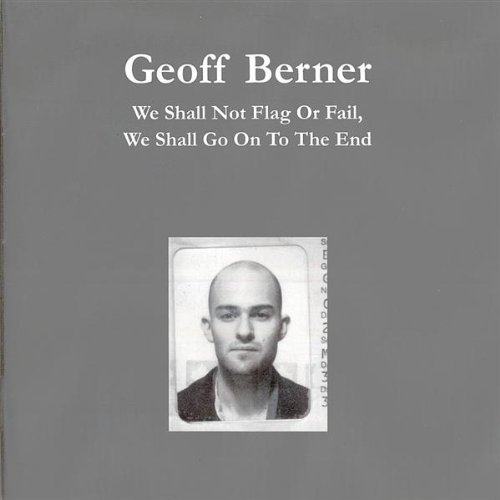 Cover for Geoff Berner · We Shall Not Flag or Fail (CD) (2008)