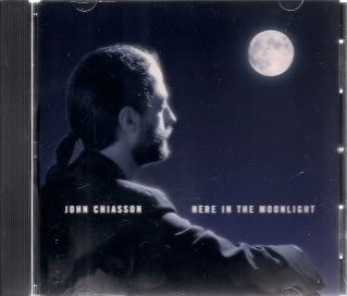 Here in the Moonlight - John Chiasson - Music - CD Baby - 0627915072825 - April 27, 2004