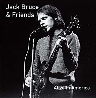 Cover for Bruce,jack &amp; Friends · Alive in America (CD) (2021)