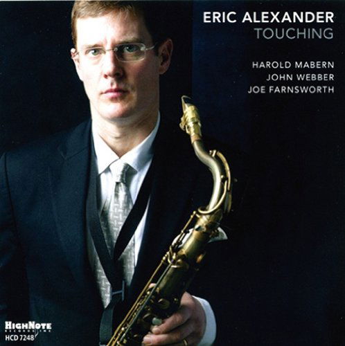 Touching - Eric Alexander - Muziek - HIGH NOTE - 0632375724825 - 26 februari 2013