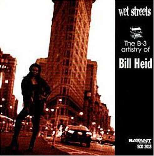 Bill Heid · Wet Streets (CD) (1999)