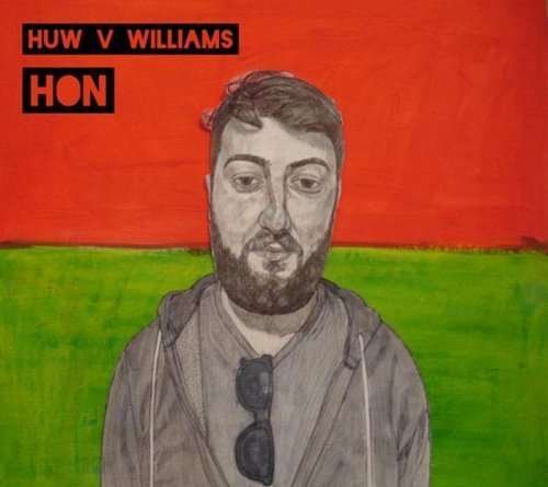Cover for Huw V Williams · Hon (CD) (2016)