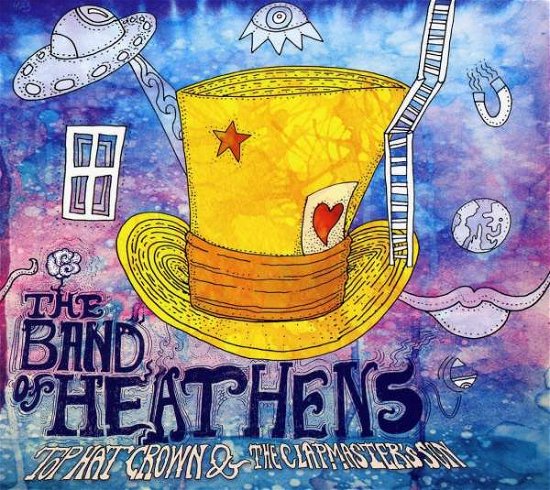 Cover for The Band Of Heathens · Top Hat Crown &amp; the Clapmaster 's So N (CD) [Digipak] (2011)