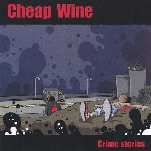 Cover for Cheap Wine · Crime Stories (CD) (2002)